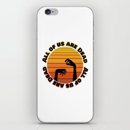 All of us are Dead iPhone Skin