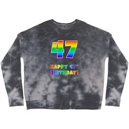 [ Thumbnail: HAPPY 47TH BIRTHDAY - Multicolored Rainbow Spectrum Gradient Crewneck Sweatshirt ]