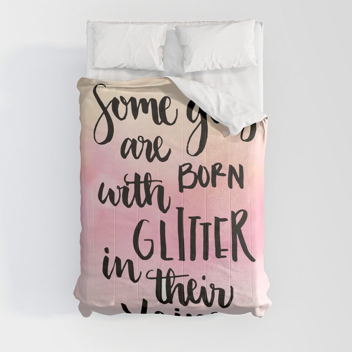 Girls born with glitter Quote Comforter