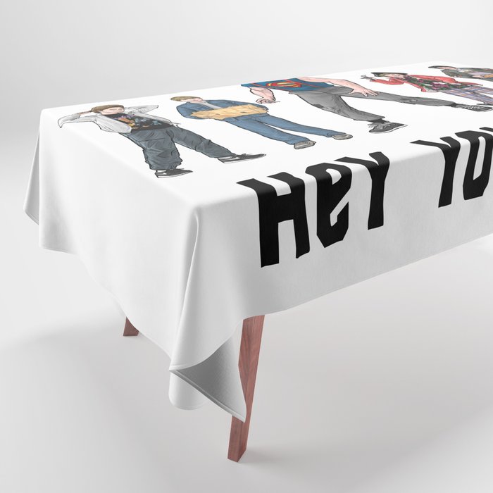 Hey You Guys Tablecloth