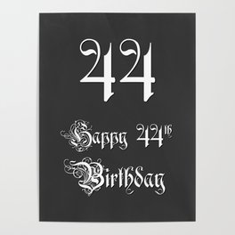 [ Thumbnail: Happy 44th Birthday - Fancy, Ornate, Intricate Look Poster ]