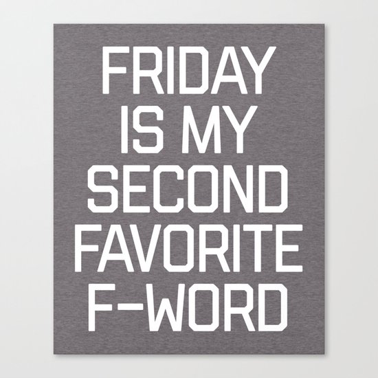 Favorite F-Word Funny Quote Canvas Print