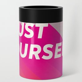trust yourself pink Can Cooler