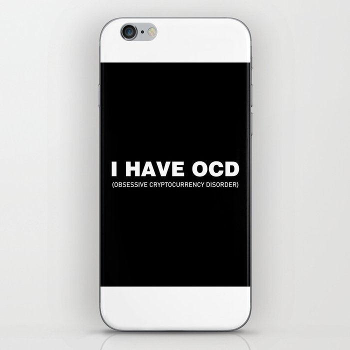 I Have OCD iPhone Skin