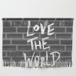 Love the world, positive lettering composition Wall Hanging
