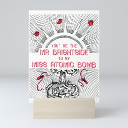 Mr Brightside & Miss Atomic Bomb Mini Art Print