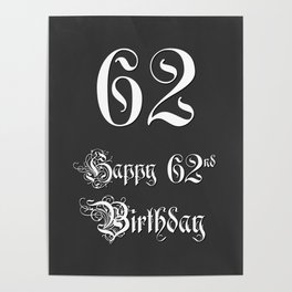 [ Thumbnail: Happy 62nd Birthday - Fancy, Ornate, Intricate Look Poster ]
