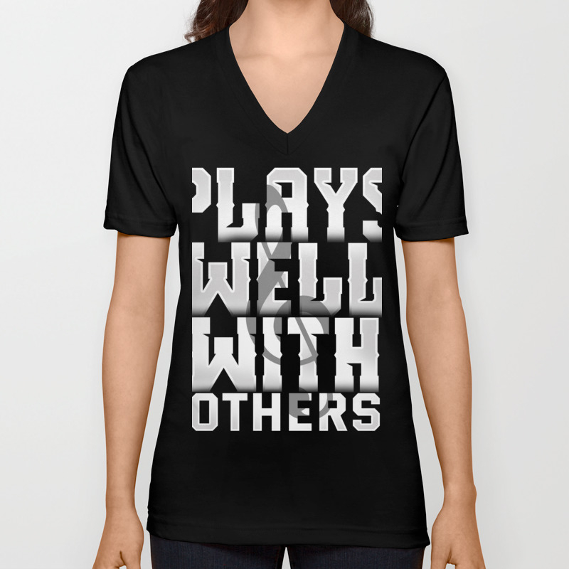 plays well with others shirt