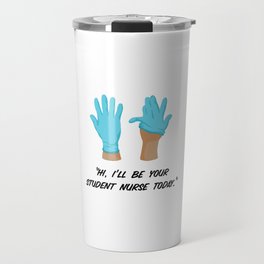 Student Nurse Gloves Travel Mug