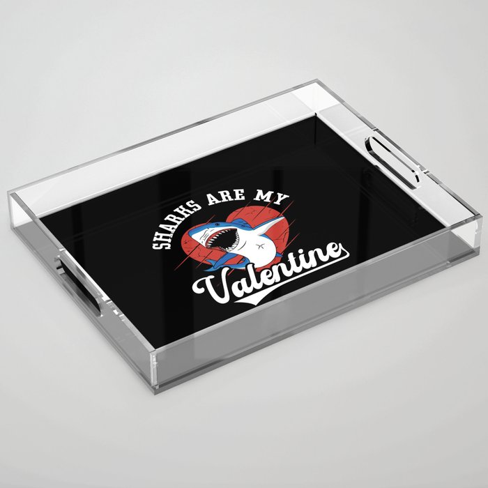 Sharks Are My Valentine Freediving Dive Freediver Acrylic Tray