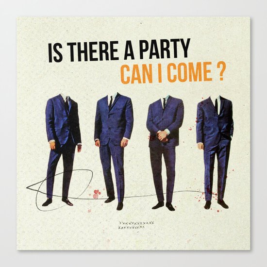 Is There a Party Can I Come | Collage Canvas Print