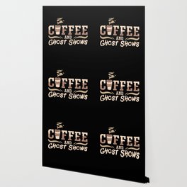 Ghost Hunter Coffee And Ghost Shows Ghost Hunting Wallpaper