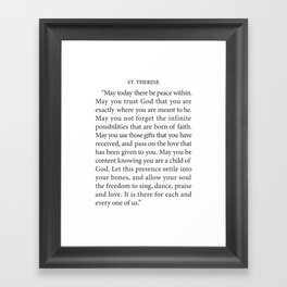 St. Therese Quote, May Today There be Peace, Framed Art Print