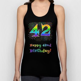 [ Thumbnail: 42nd Birthday - Fun Rainbow Spectrum Gradient Pattern Text, Bursting Fireworks Inspired Background Tank Top ]