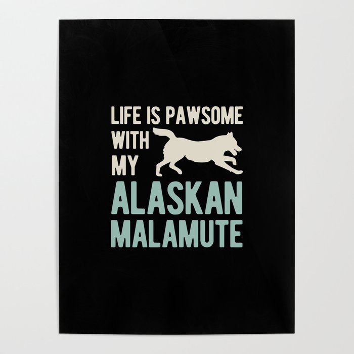 Funny Alaskan Malamute Dog Poster