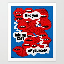 Are You Taking Care of Yourself? Art Print