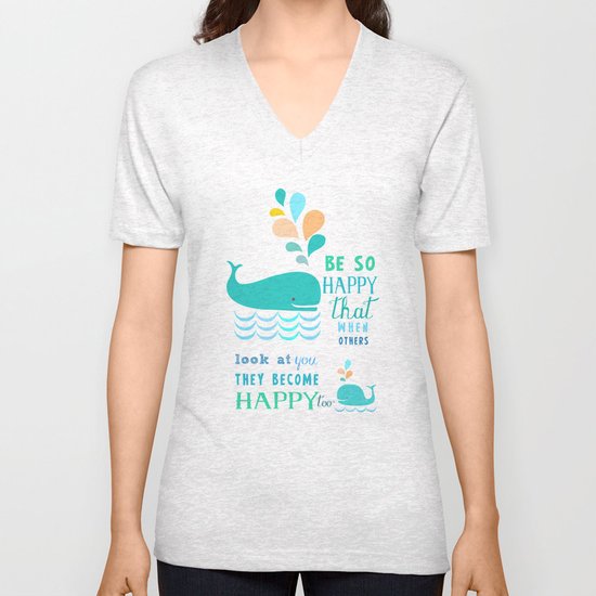 Be so happy that when others look at you they become happy too Unisex V-Neck