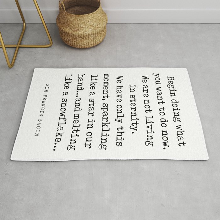 We have only this moment - Francis Bacon Quote - Literature - Typewriter Print Rug