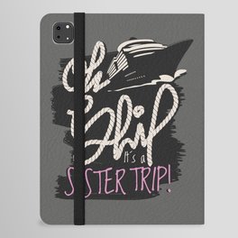 Oh Ship Sister Trip iPad Folio Case