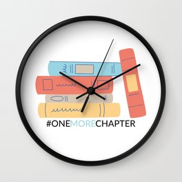 #One More Chapter - Addicted To Reading Wall Clock