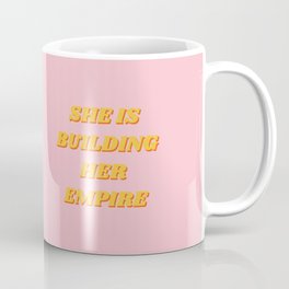 She's Building Her Empire, Inspirational, Motivational, Girlboss, Pink Coffee Mug