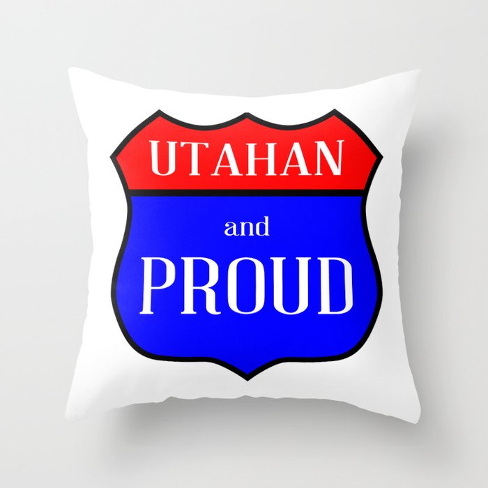 Utahan And Proud Throw Pillow