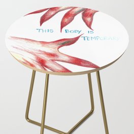 THIS BODY IS TEMPORARY Side Table