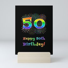 [ Thumbnail: 50th Birthday - Fun Rainbow Spectrum Gradient Pattern Text, Bursting Fireworks Inspired Background Mini Art Print ]