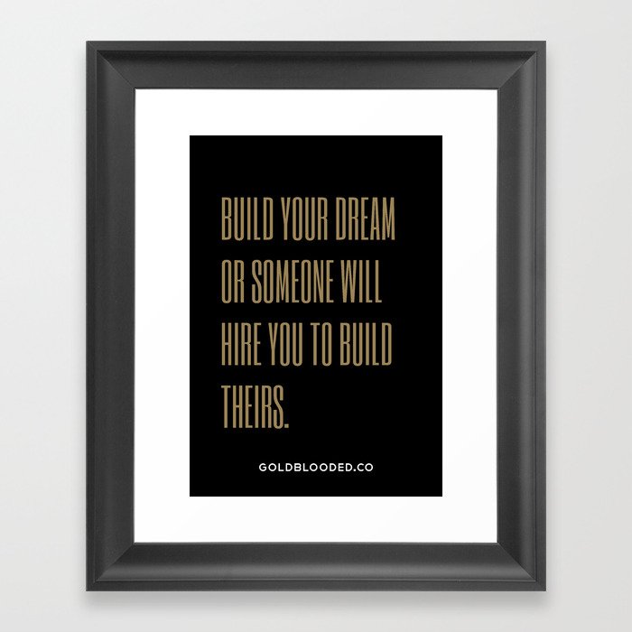 Build Your Dream Framed Art Print