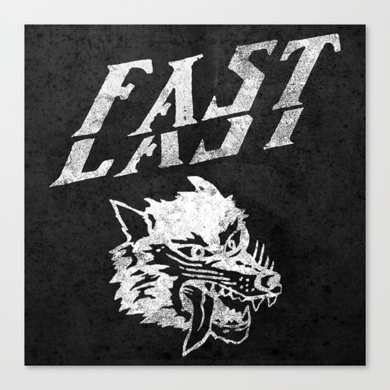 FAST over LAST Canvas Print