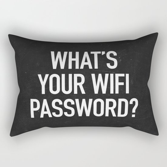 What's your wifi password? Rectangular Pillow