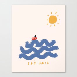 Set sail!! Canvas Print