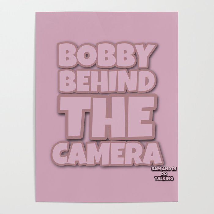 BOBBY BEHIND THE CAMERA Poster