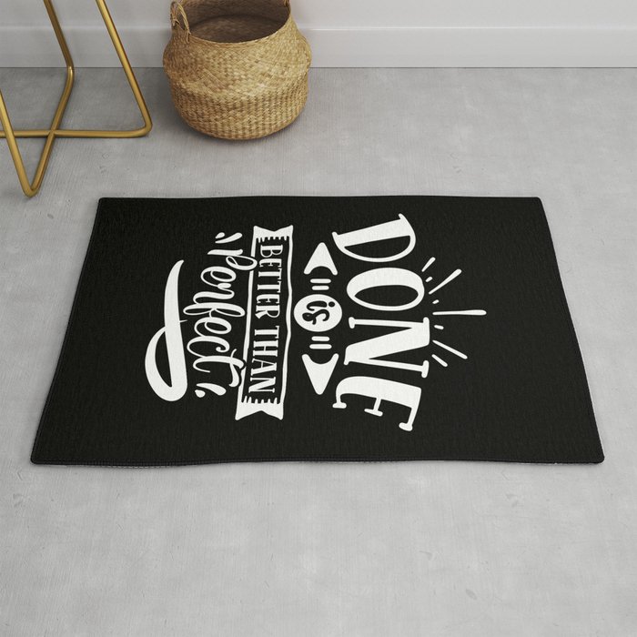Done Is Better Than Perfect Motivational Quote Rug