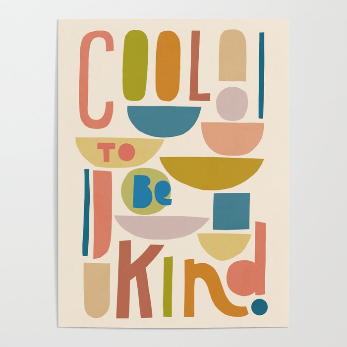Cool to be kind #kindness Poster