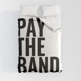 Pay The Band Comforter