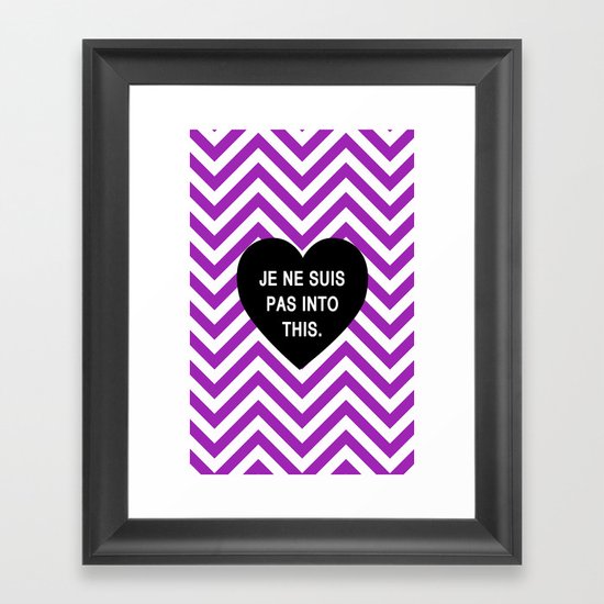 Je ne suis pas into this. Framed Art Print