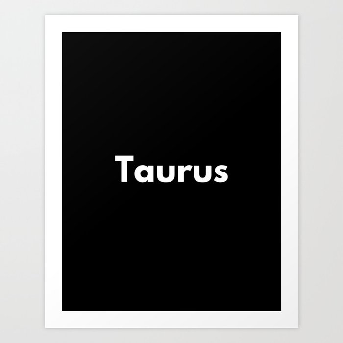 Taurus, Taurus Zodiac, Black Art Print