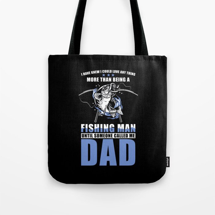 Angler Fishing Dad Father Saying Tote Bag