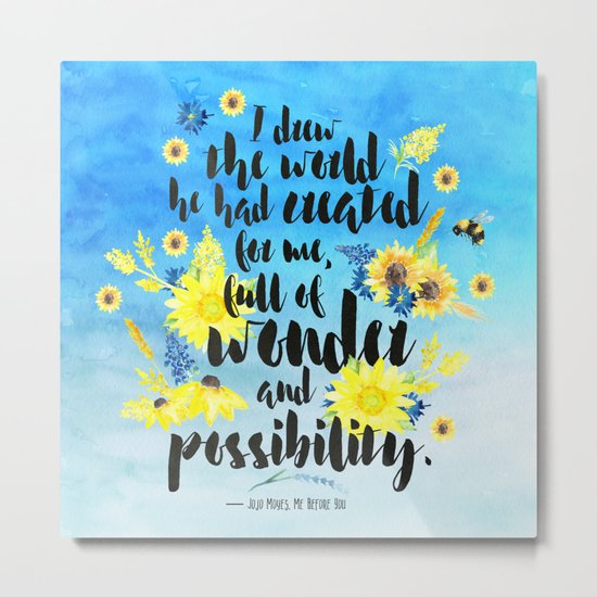 Me Before You - Wonder and Possibility Metal Print