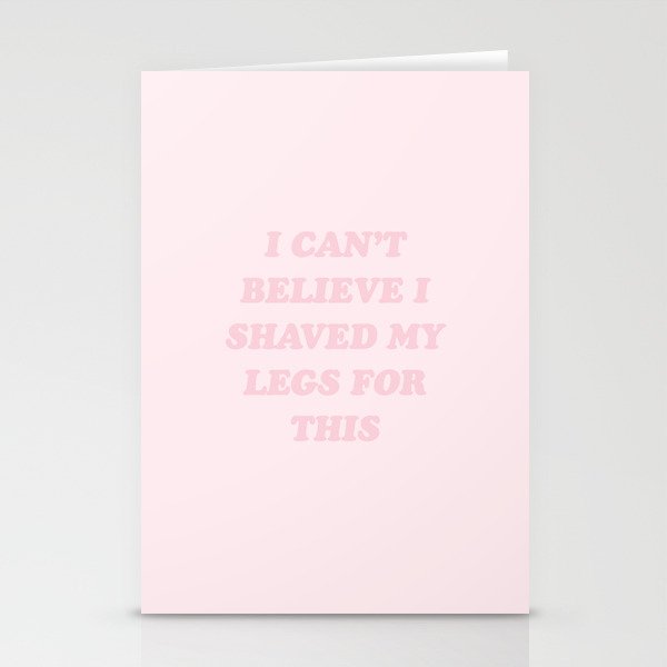 Shaved Legs Stationery Cards