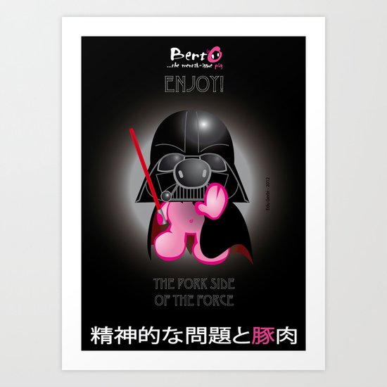 Berto: The Mental-issue pig trying Darth Vader costume Art Print