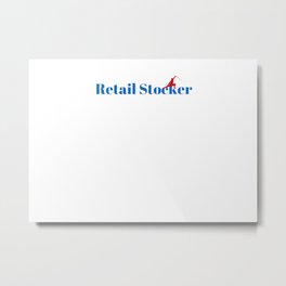 Top Retail Stocker Metal Print | Graphicdesign, Machine, Marketing, Ninja, Design, Job, Ideal, Intelligent, Sales, Price 