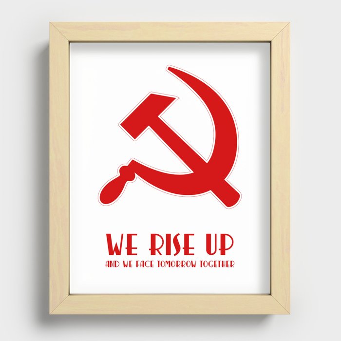 We rise up hammer and sickle protest Recessed Framed Print