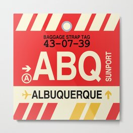ABQ Albuquerque • Airport Code and Vintage Baggage Tag Design Metal Print | Albuquerque, Baggagetag, Luggagetag, Housewarminggift, Wanderlust, Aviation, Longdistancegift, Airports, Abq, Flight 