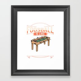 Foosball Table Soccer Game Ball Outdoor Player Framed Art Print