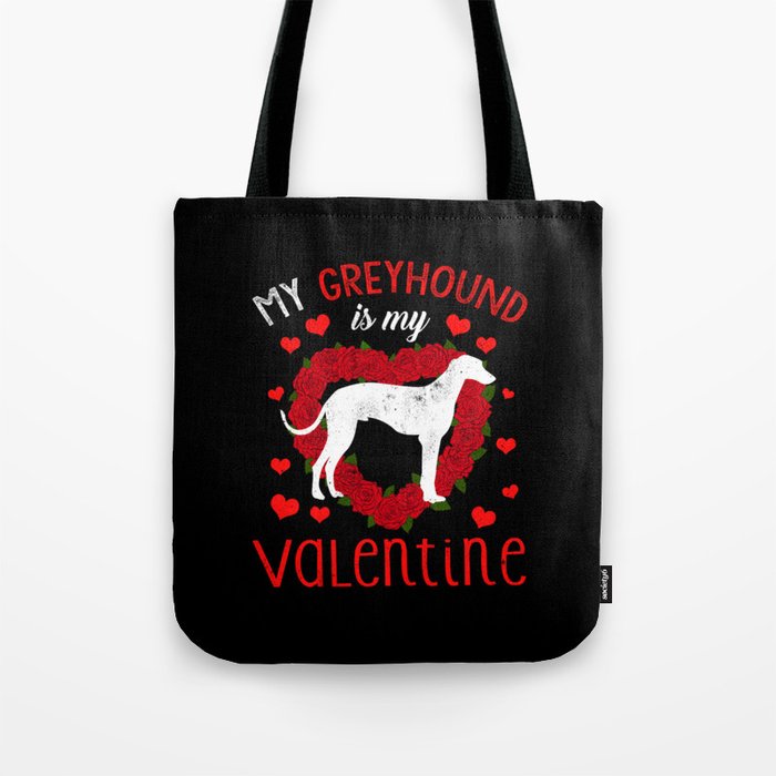 Dog Animal Hearts Day Greyhound My Valentines Day Tote Bag