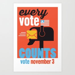 Every Vote Counts Art Print
