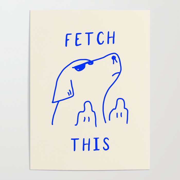 Fetch This Poster