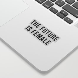 Future Is Female Quote Sticker